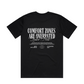 Comfort Zones Are Overrated Tee - 25 FREE ENTRIES