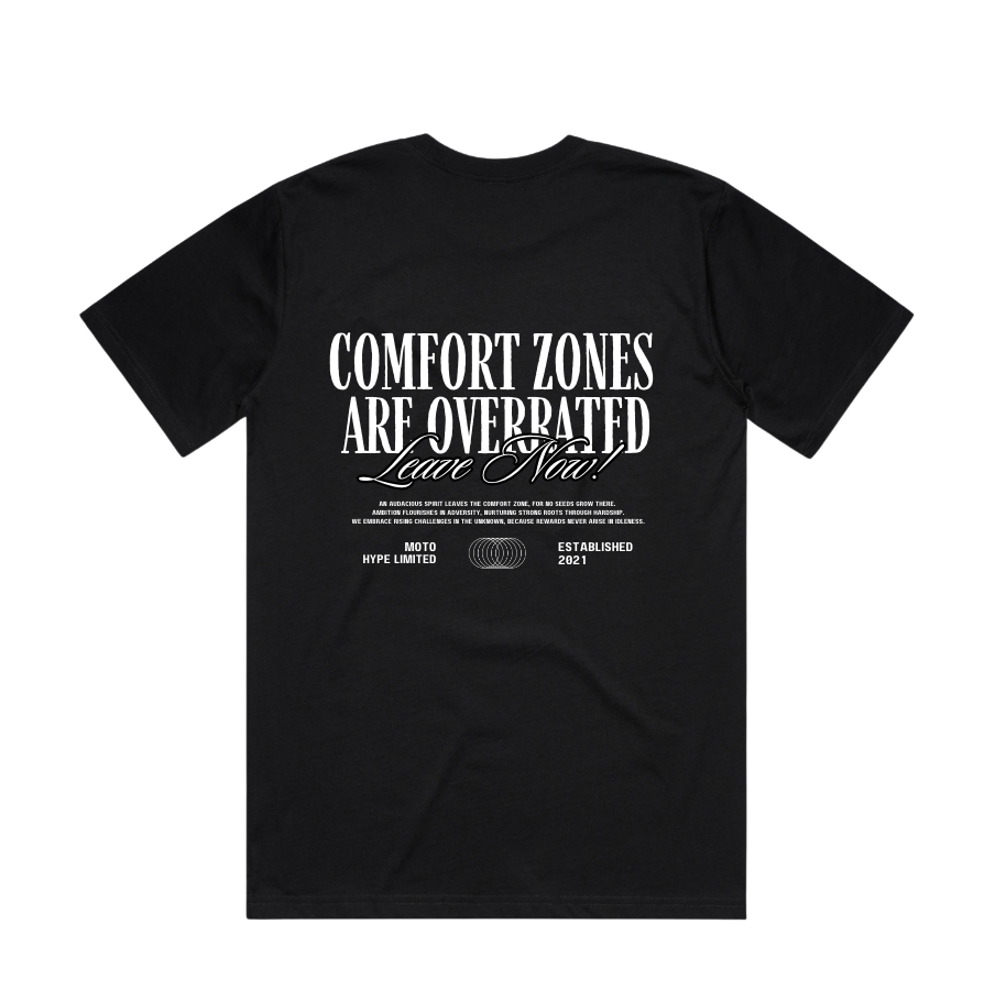 Comfort Zones Are Overrated Tee - 25 FREE ENTRIES