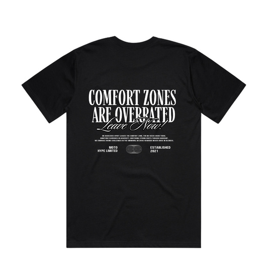 Comfort Zones Are Overrated Tee - 25 FREE ENTRIES