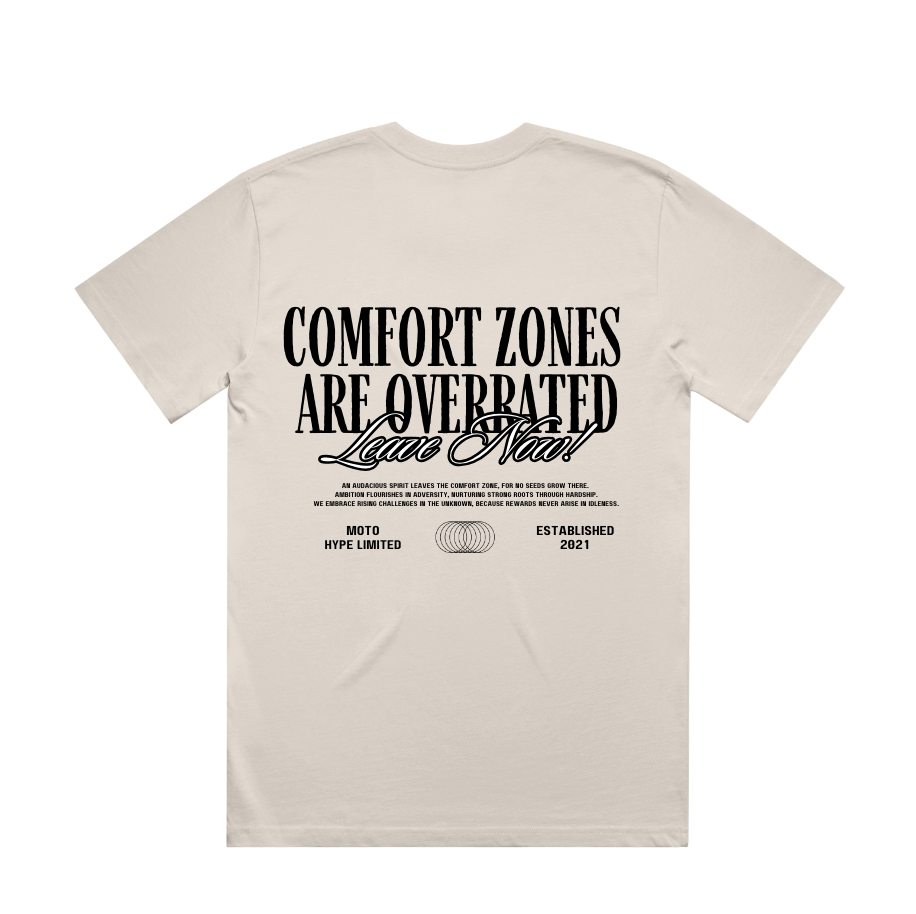 Comfort Zones Are Overrated Tee - 25 FREE ENTRIES