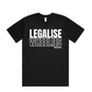 Legalise Wheelies Tee - 25 FREE ENTRIES